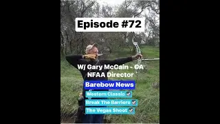 Episode #72 - NFAA Updates for The Western Classic, Break The Barriers and The Vegas Shoot