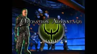 Quake 4 Level 6 Operation : Advantage