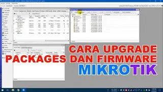 CARA UPGRADE PACKAGES DAN FIRMWARE ROUTER BOARD MIKROTIK