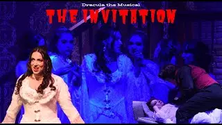 The Invitation - Dracula the Musical