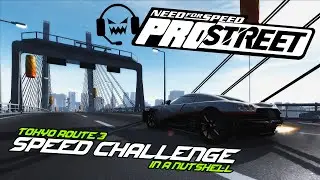 TOKYO ROUTE 3 IN A NUTSHELL | NFS PRO STREET