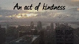 An act of kindness - Adobe Youth Voices Project