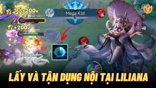 Cách Lấy Nội Tại Liliana Và Tận Dụng Cào Tà Thần 3s, Cào Tướng Định Ăn MegaKill Hiệu Quả | Liên Quân