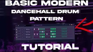 BASIC TRAP DANCEHALL DRUM PATTERN TUTORIAL 101 *MUST WATCH*