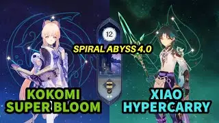 Spiral Abyss 4.0 | C0 Kokomi Super Bloom & C0 Xiao Hypercarry - Genshin Impact