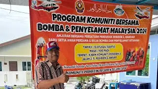 Program komuniti Residen 2 bersama Bomba dan Penyelamat Malaysia 2024