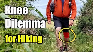 Knee Dilemma | Hiking