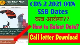 CDS 2 2021 OTA SSB Dates | CDS 2 2021 SSB Dates | How to Download Call Letter | CDS 2 2021 cut off