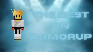 The Best On ArmorUp