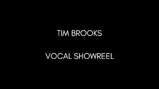 Tim Brooks - Vocal Showreel