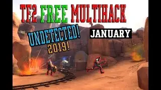 🔥 TF2 FREE MULTIHACK, BEST HACK FOR JANUARY 🔥 [ UNDETECTED ]