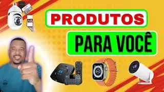 Produtos para VOCÊ!