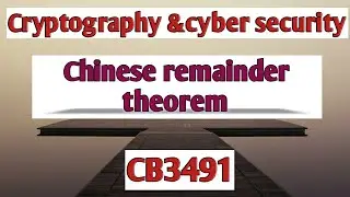 Chinese remainder theorem in Cryptography and cyber security tamil||CCS||Anna university reg-2021.