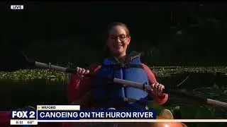 2023 Paddling the Huron River with WJBK, Where to Go for Fun