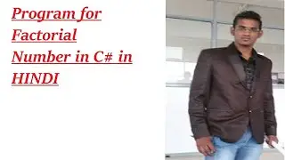 Factorial Number In C# In Hindi Part 4