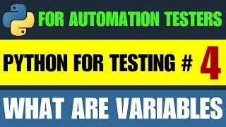 Python for Automation Testing Tutorial 4 - Variables