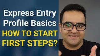 How to start an Express Entry profile | Basic documents & Requirements for Canada PR FSW CEC FST