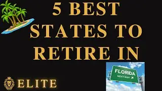 5 Best States to Retire In