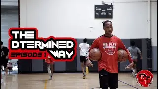 The Dtermined Way: Episode 1