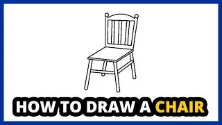 How to Draw a Chair