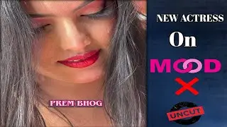 PREM BHOG - Moodx Ott New Upcoming Uncut Web Series ! New Actress Upcoming Uncut Web Series 