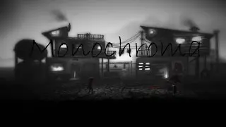 Monochroma 2014 года(Часть 2) (1080р)