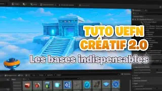 [Partie 1] UEFN : Les bases indispensables pour créer ta première map Fortnite (Tuto Débutant 2025)