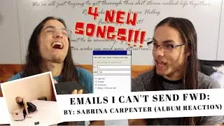 EMAILS I CAN'T SEND FWD: By Sabrina Carpenter I Album Reaction // TWIN WORLD