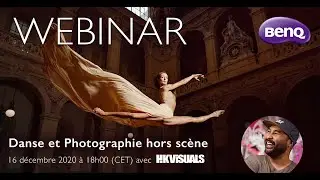BenQ Webinar: Danse et Photographie hors scène (French)