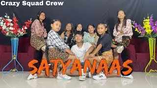 Satyanas / Chandu Champion / Crazy  Squad Crew / Dance Video /Nepal