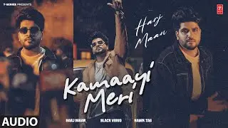 KAMAAYI MERI (Full Audio) | Harj Maan | Latest Punjabi Songs 2024 | T-Series