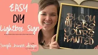Lightbox sign DIY Tutorial | Simple.Honest.Design