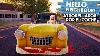 HIT BY THE YELLOW CAR! HELLO NEIGHBOR ALPHA 2 #13