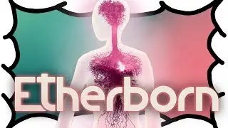Etherborn Review - [MrWoodenSheep]