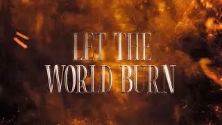 LET THE WORLD BURN (with G-Eazy & Ari Abdul)  - Remix [Official Lyric Video]