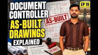Document Controller Complete Course | Episode 19 | As-Built Drawings Explained