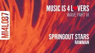 Rawman - Springout Stars (Original Mix) [Music is 4 Lovers] [MI4L.com]