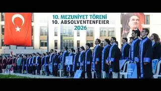 Türk-Alman Üniversitesi 10. Mezuniyet Töreni/10. Absolventenfeier der Türkisch-Deutschen Universität