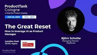 How to Leverage AI as Product Manager | Björn Schotte | ProductTank Cologne