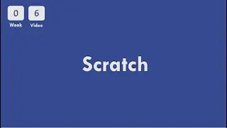 [0-6] CS50x In Arabic - Week 0 - Scratch