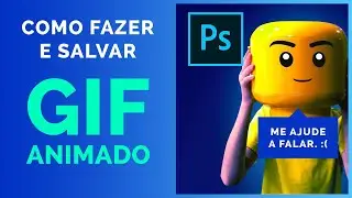 Como fazer e salvar GIF animado no Photoshop | Tutorial passo a passo