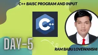 C++ DAY 5 BASIC PROGRAM AND C++ INPUT FUNCTION