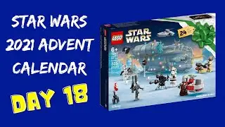 Day 18 - LEGO Star Wars - 2021 Advent Calendar - Set 