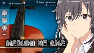 OREGAIRU SEASON 3 OP - MEGUMI NO AME - VIOLIN COVER