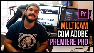 MULTICAM PREMIERE PRO: COMO EDITAR COM 2 OU MAIS CÂMERAS | DICA DE EDIÇÃO DE VÍDEO