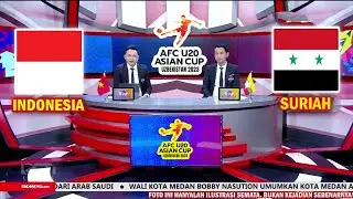 🔴 LIVE RCTI ● TIMNAS INDONESIA U-20 VS SURIAH ● AFC PIALA ASIA U-20 2023 ● Jadwal & Info Cara Nonton