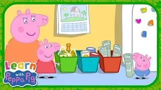 Peppa Learns About Recycling! ♻️ Educational Videos for Kids 📚 Learn With Peppa Pig