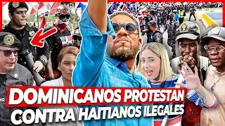 Dominicanos Protestan por Deportación de Haitianos Indocumentados ✊ Jaime Rincón, Tolentino, Noelia