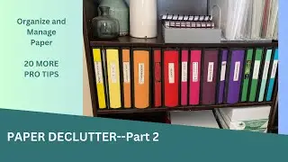 Paper Organization Part 2 | 20 More Tips to get your paper under control