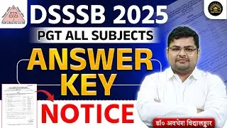 DSSSB PGT Answer Key 2025 Update | DSSSB PGT Answer Key 2025 Notice | Full Details